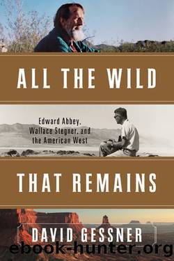 All the Wild That Remains by David Gessner
