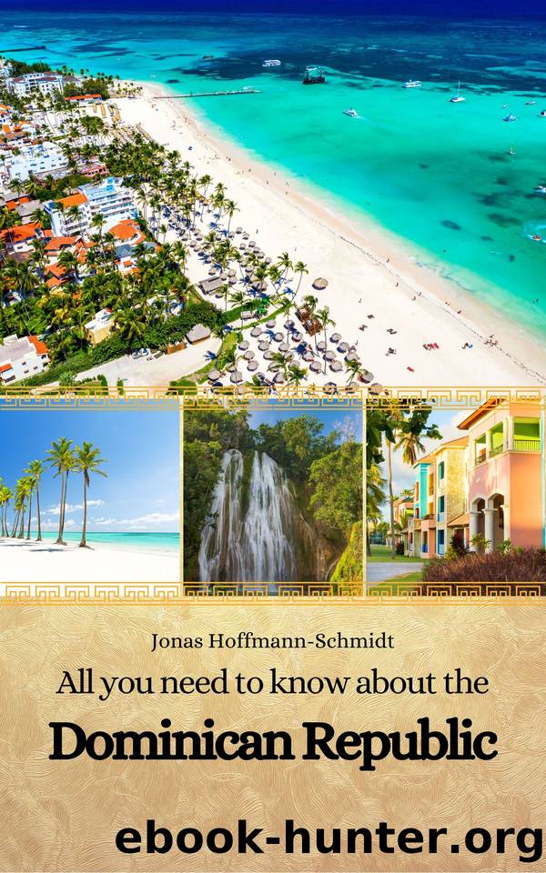 All you need to know about the Dominican Republic by Hoffmann-Schmidt Jonas