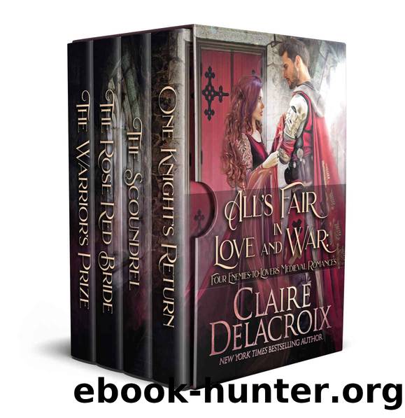 All's Fair in Love and War: Four Enemies-to-Lovers Medieval Romances by Claire Delacroix