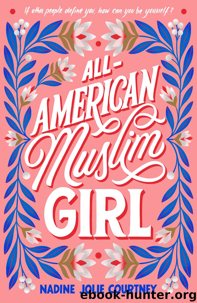 All-American Muslim Girl by Nadine Jolie Courtney