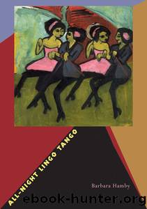 All-Night Lingo Tango by Barbara Hamby