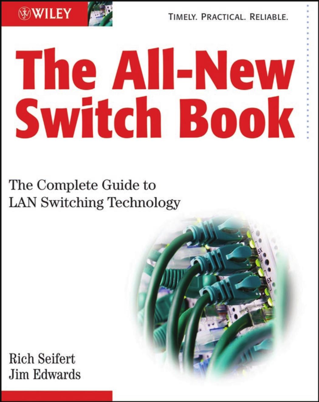 All-new Switch Book : the Complete Guide to LAN Switching Technology {2Nd Ed.} by Seifert & Rich. & Edwards & James