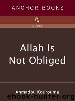 Allah is Not Obliged by Ahmadou Kourouma