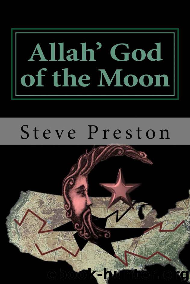 Allah' God of the Moon by Preston Steve