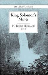 Allan Quatermain 01; King Solomon’s Mines by H. Rider Haggard