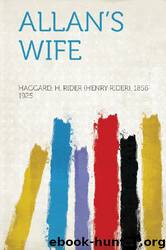 Allan's Wife by H. Rider Haggard