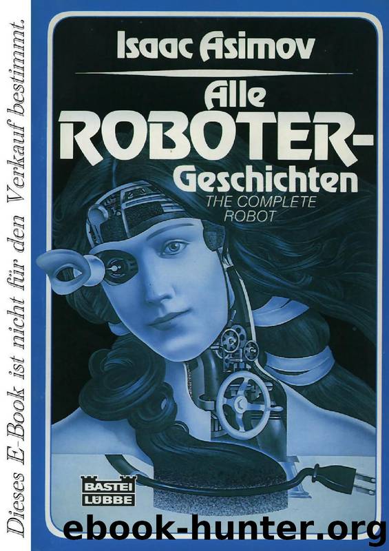 Alle Robotergeschichten by Isaac Asimov