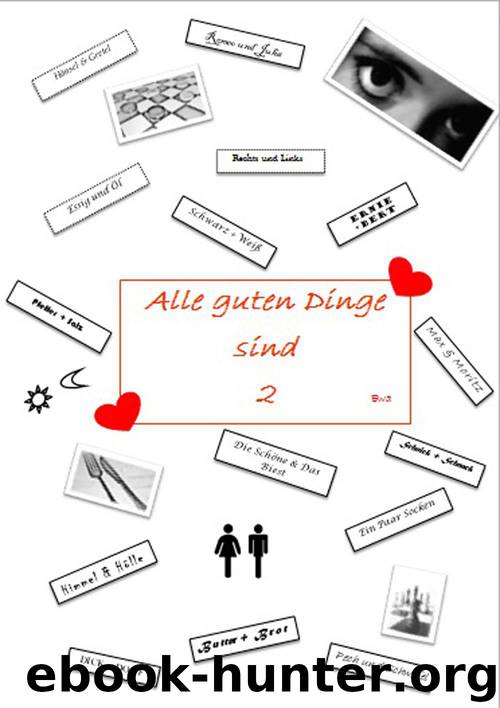 Alle guten Dinge sind 2 by Ewa