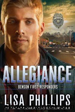 Allegiance (Benson First Responders Book 1) by Lisa Phillips