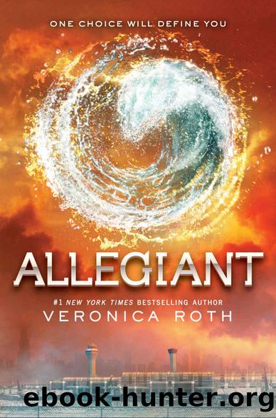 Allegiant (Divergent Trilogy, Book 3) by Veronica Roth