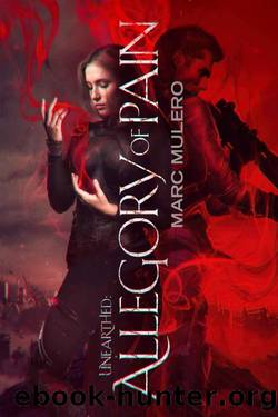 Allegory of Pain (The Unearthed Series Book 2) by Marc Mulero