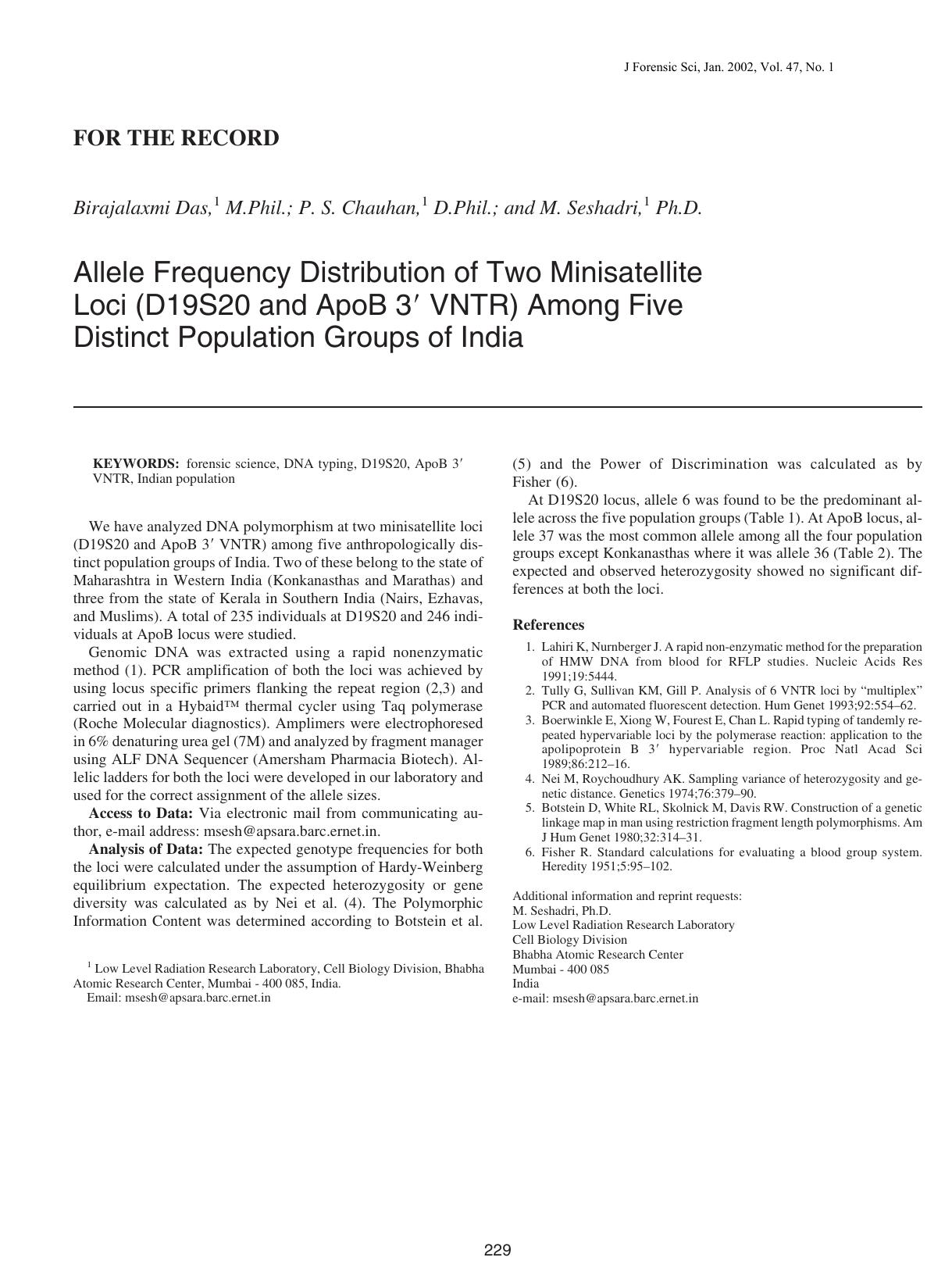 Allele frequency distribution of two minisatellite loci (D19S20 and ApoB 3' VNTR) among five distinct population groups of India by Das B Chauhan PS Seshadri M