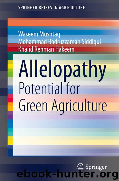 Allelopathy by Waseem Mushtaq & Mohammad Badruzzaman Siddiqui & Khalid Rehman Hakeem