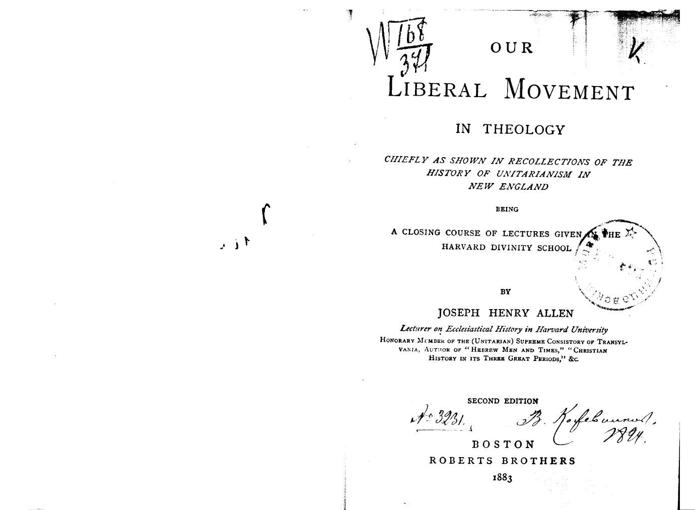 Allen, BY Joseph Henry Allen - Our liberal movement in theology by 1883