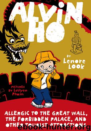 Allergic to the Great Wall, the Forbidden Palace, and Other Tourist Attractions by Lenore Look