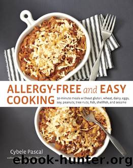 Allergy-Free and Easy Cooking by Cybele Pascal