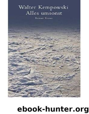 Alles Umsonst by Walter Kempowski