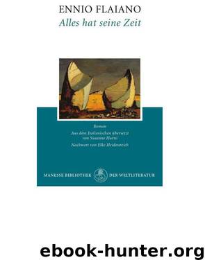 Alles hat seine Zeit by Ennio Flaiano