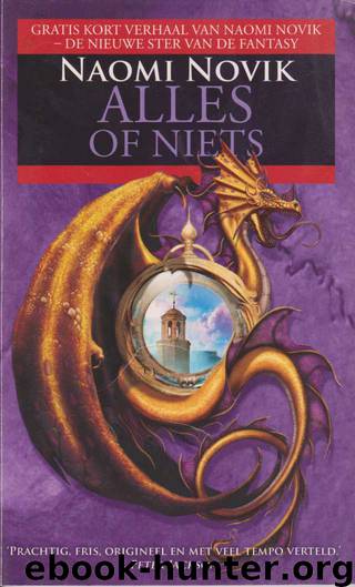 Alles of Niets by Naomi Novik