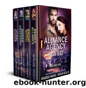 Alliance Agency Box Set Volume One (An Alliance Agency Novel) by India Kells & Maddie Wade