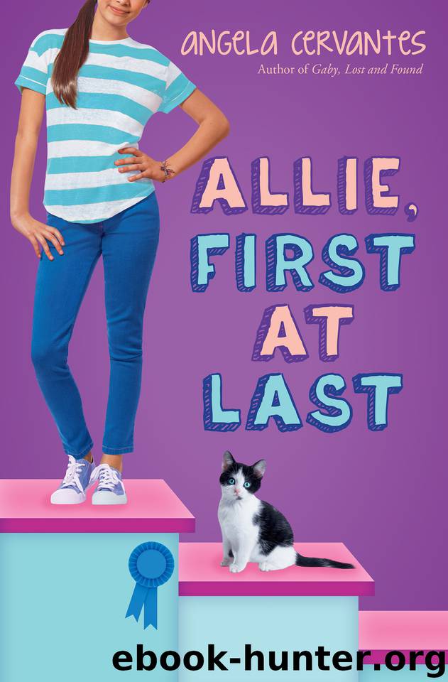 Allie, First at Last by Angela Cervantes