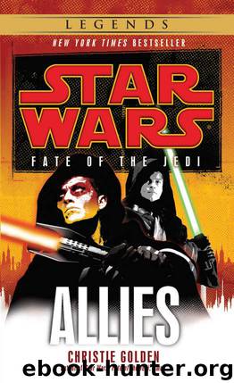 Allies: Star Wars Legends (Fate of the Jedi) (Star Wars: Fate of the Jedi - Legends Book 5) by Golden Christie