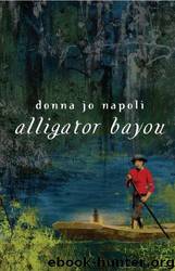 Alligator Bayou by Donna Jo Napoli