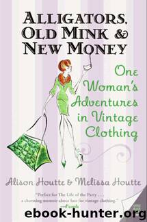 Alligators, Old Mink New Money by Alison Houtte Melissa Houtte