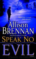 Allison Brennan by Speak No Evil (com v4.0)