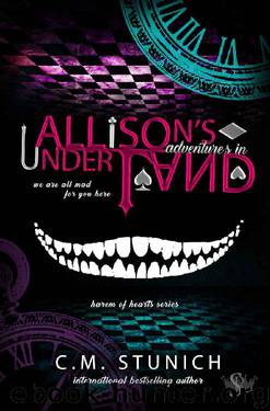 Allison's Adventures in Underland by C.M. Stunich