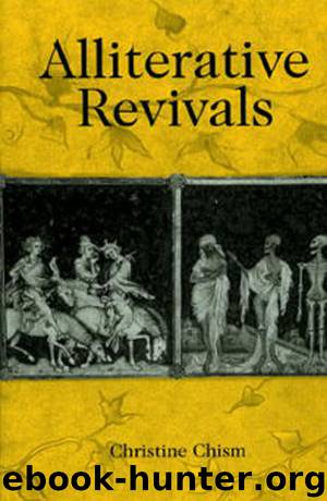 Alliterative Revivals by Chism Christine;