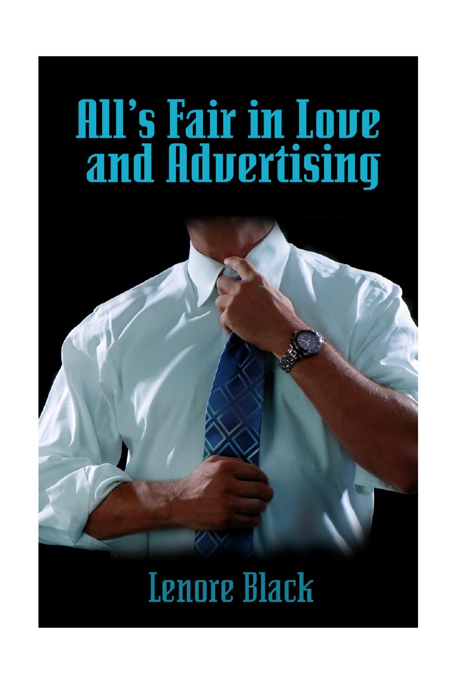 Alls Fair in Love and Advertising by Lenore Black