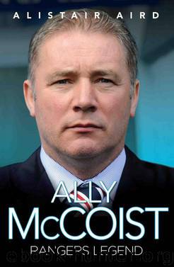 Ally McCoist Rangers Legend by Alistair Aird