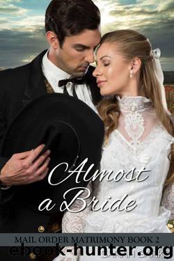 Almost A Bride (Mail Order Matrimony Book 2) by Sarah Banks