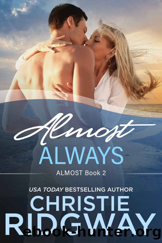 Almost Always [Book 2] by Christie Ridgway