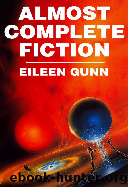 Almost Complete Fiction by Eileen Gunn