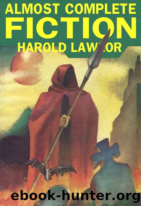 Almost Complete Fiction by Harold Lawlor