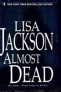 Almost Dead by Lisa Jackson