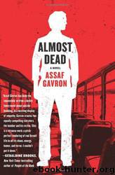 Almost Dead: A Novel by Assaf Gavron