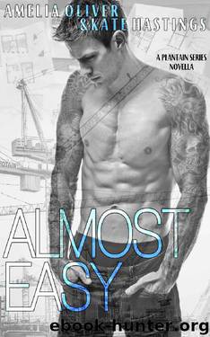 Almost Easy by Amelia Oliver & Kate Hastings