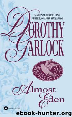 Almost Eden by Dorothy Garlock