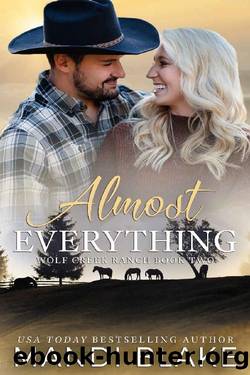 Almost Everything: A Christian Cowboy Romance (Wolf Creek Ranch Book 2) by Mandi Blake