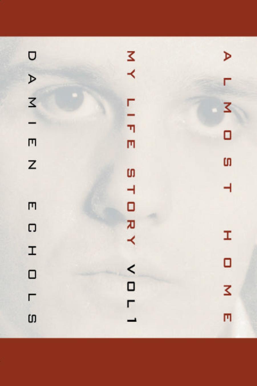 Almost Home by Damien Echols