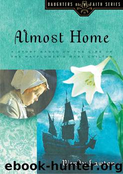 Almost Home by Wendy Lawton