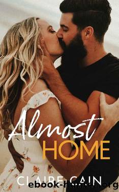 Almost Home: A Sweet Small Town Second Chance Romance (Back to Silver Ridge Book 4) by Claire Cain