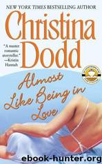 Almost Like Being in Love by Christina Dodd