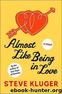 Almost Like Being in Love by Steve Kluger