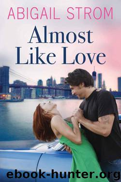 Almost Like Love by Abigail Strom
