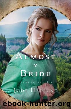 Almost a Bride (The Bride Ships Book 4) by Jody Hedlund