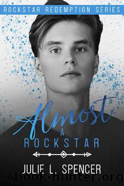 Almost a Rock Star by Julie L Spencer
